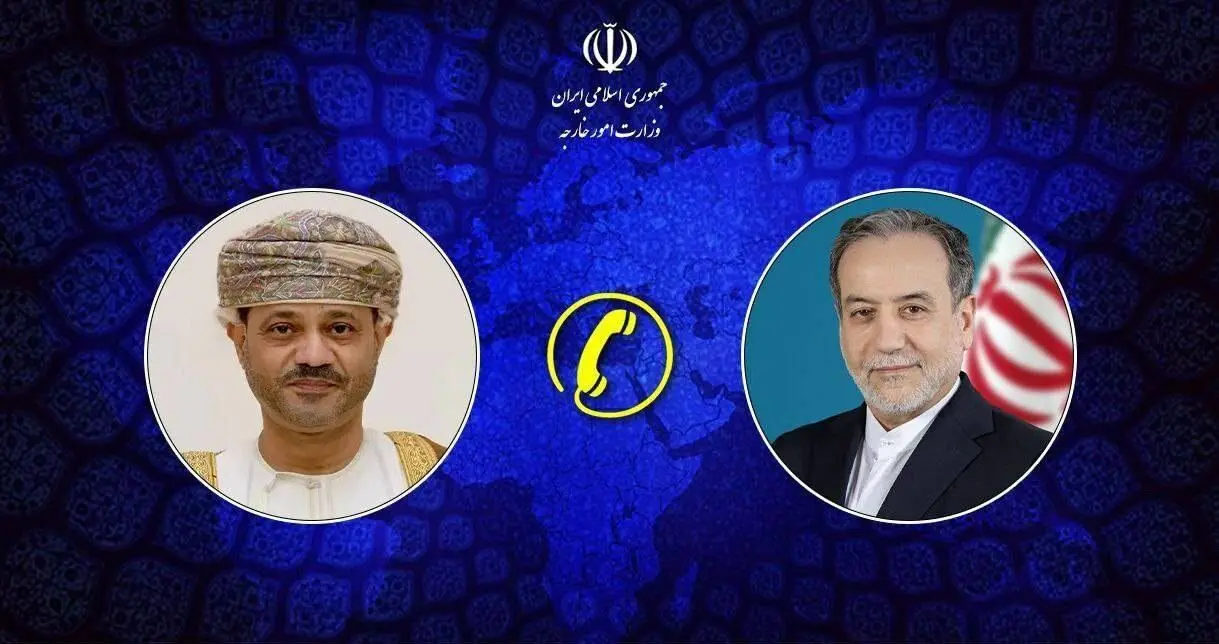 گفتگوی تلفنی عراقچی با وزیر امور خارجه عمان