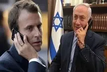 محورهای رایزنی میان ماکرون و نتانیاهو درباره ایران
