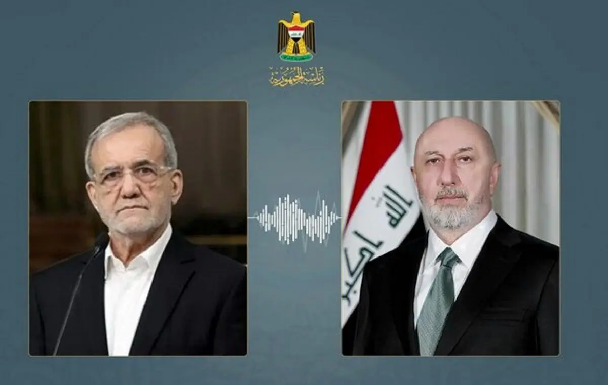 گفت‌وگوی تلفنی پزشکیان با رئیس جمهور عراق درباره پایان تنش‌ها در منطقه