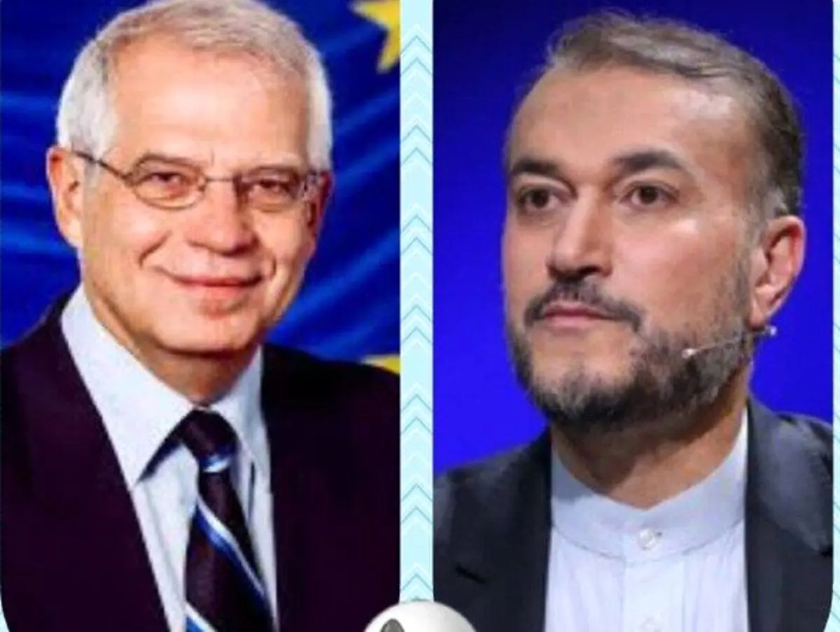 در گفتگوی تلفنی بورل و امیرعبداللهیان چه گذشت؟