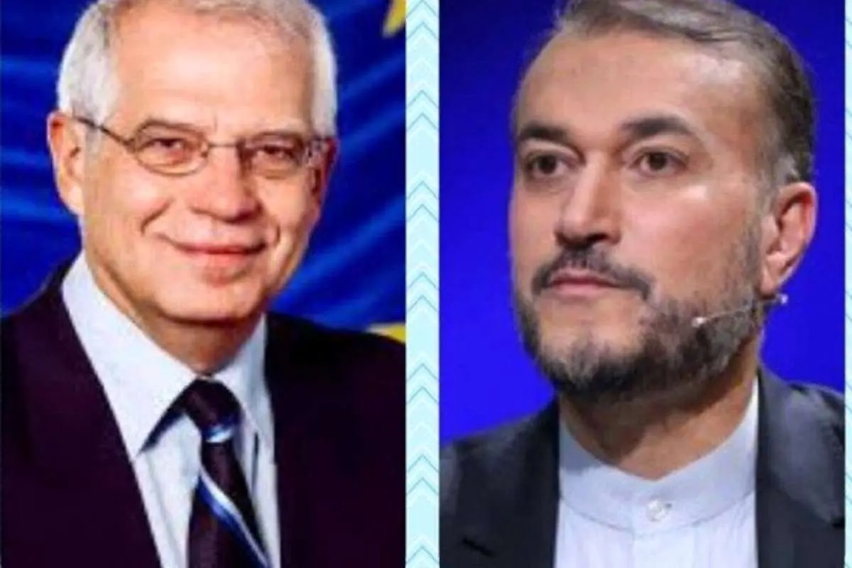 در گفتگوی تلفنی بورل و امیرعبداللهیان چه گذشت؟