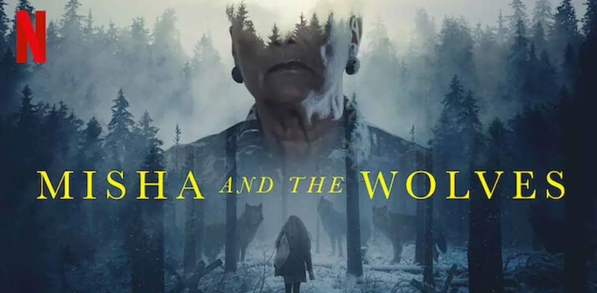 میشا و گرگ‌ها (Misha And The Wolves)؛ مستندی دربارۀ دروغ و رسوایی