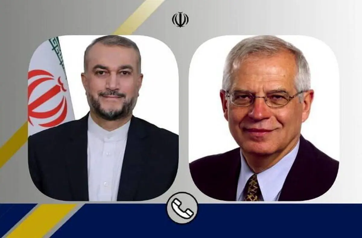 امیرعبداللهیان به بورل: اگر آشوبگران را ترغیب کنید، پاسخ می‌دهیم