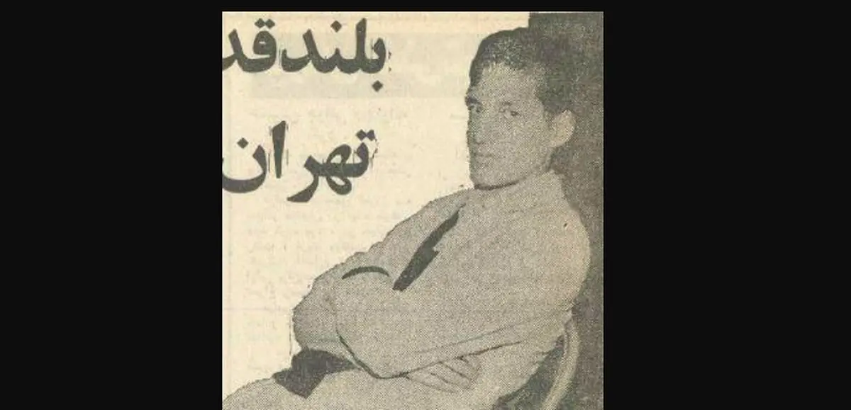 قدبلندترین جوان تهران درگذشت