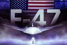 چرا نیروی هوایی آمریکا پروژه جنگنده نسل ششم F-47 را به بوئینگ سپرد؟