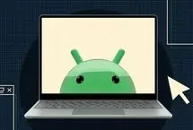 گوگل اندروید را به قلب رایانه های شخصی می آورد